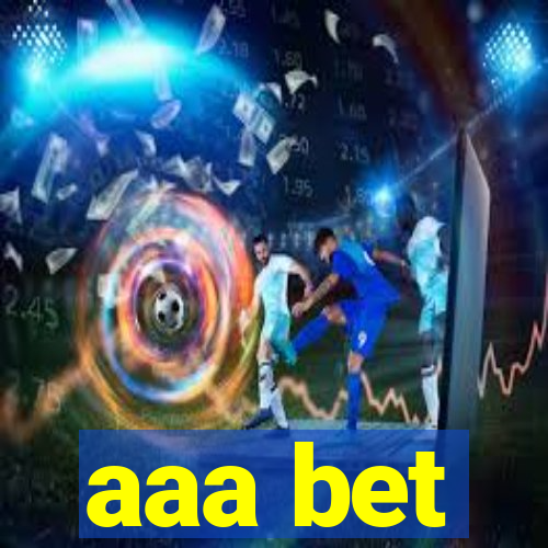 aaa bet